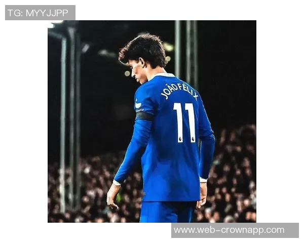 菲利克斯身价回暖至2500万欧26岁迎来近三年半首次上涨